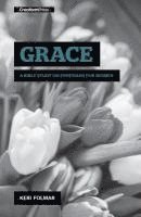 bokomslag Grace: A Bible Study on Ephesians for Women