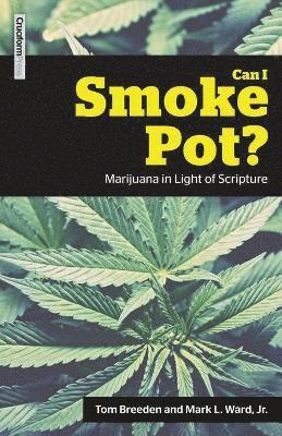 Tom Breeden, Mark L Ward, Mark L. Ward, Tom, Breeden, Mark L., Ward - Can I Smoke Pot?, Häftad