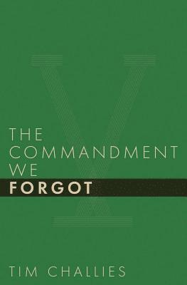 bokomslag The Commandment We Forgot