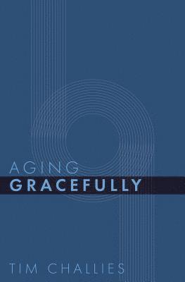 bokomslag Aging Gracefully