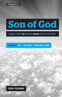 bokomslag Son of God (Vol 2): A Bible Study for Women on the Gospel of Mark