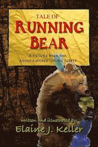 bokomslag Tale of Running Bear: A Picture Book for Adult-MInded Young People