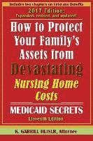 bokomslag How to Protect Your Family's Assets from Devastating Nursing Home Costs: Medicaid Secrets (11th ed.)