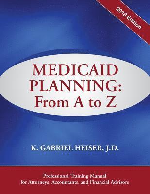 bokomslag Medicaid Planning: A to Z (2018 ed.)