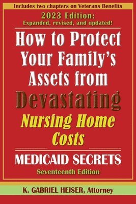bokomslag How to Protect Your Family's Assets from Devastating Nursing Home Costs: (17th ed.)