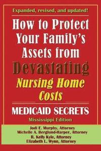 bokomslag How To Protect Your Family's Assets From Devastating Nursing Home Costs