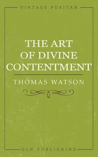 bokomslag The Art of Divine Contentment