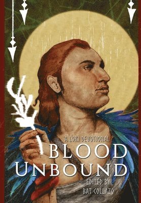 Bat Collazo - Blood Unbound, Inbunden