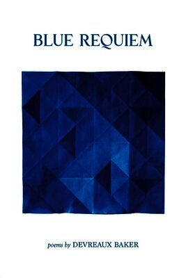 Devreaux Baker - Blue Requiem, Häftad