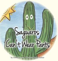 bokomslag Saguaros Can't Wear Pants