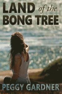 Land of the Bong Tree 1