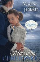 Michele Paige Holmes - Marrying Christopher, Häftad