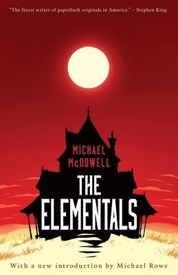 Michael McDowell - Elementals, Häftad
