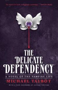 bokomslag The Delicate Dependency