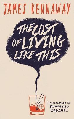 James Kennaway - Cost of Living Like This (Valancourt 20th Century Classics), Häftad