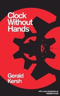 bokomslag Clock Without Hands (Valancourt 20th Century Classics)