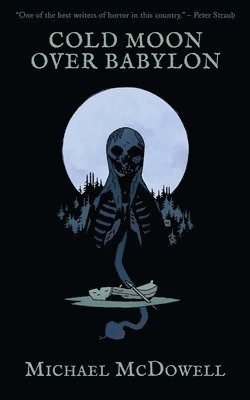 Michael McDowell, Michael Mcdowell - Cold Moon Over Babylon (Valancourt 20th Century Classics), Häftad