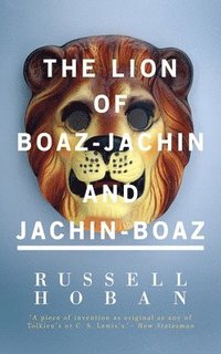 bokomslag The Lion of Boaz-Jachin and Jachin-Boaz