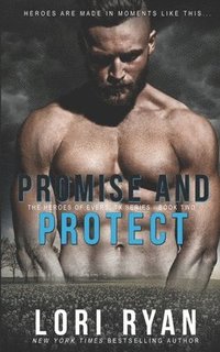 bokomslag Promise and Protect: a small town romantic suspense novel