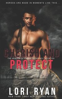 bokomslag Cherish and Protect: a small town romantic suspense novel