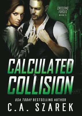 C A Szarek - Calculated Collision, Häftad