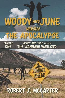 Robert J. McCarter - Woody and June Versus the Wannabe Warlord, Häftad