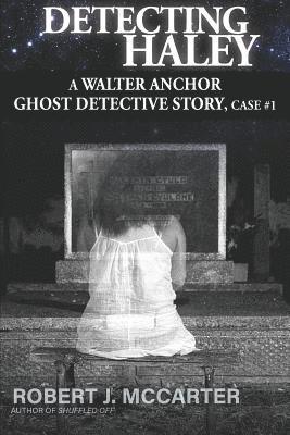 Robert J. McCarter - Detecting Haley, Häftad
