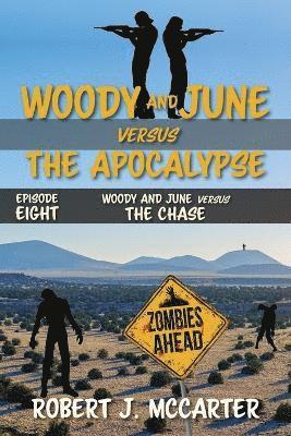 Robert J McCarter - Woody and June versus the Chase, Häftad