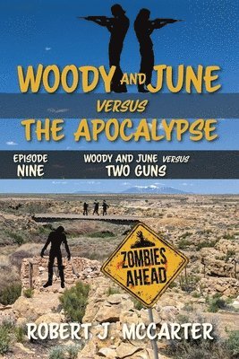 Robert J McCarter - Woody and June versus Two Guns, Häftad