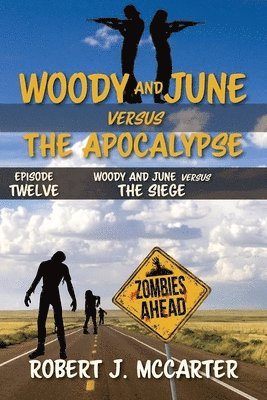 Robert J McCarter - Woody and June versus the Siege, Häftad
