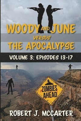 Robert J McCarter - Woody and June versus the Apocalypse, Häftad