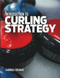 bokomslag Introduction to Curling Strategy