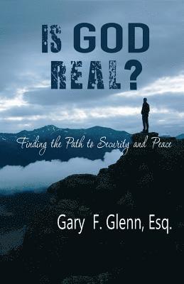 bokomslag IS GOD REAL? Finding the Path to Security and Peace