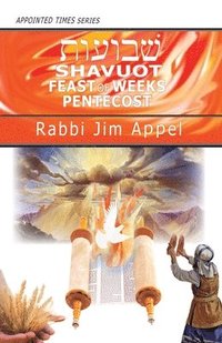 bokomslag Shavuot, Feast of Weeks, Pentecost