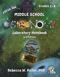 bokomslag Focus On Middle School Astronomy Laboratory Notebook 3rd Edition