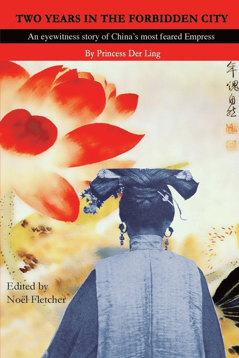 Princess Der Ling, Noel Marie Fletcher, Marie Fletcher, Noel, Noel Fletcher - Two Years in the Forbidden City, Häftad