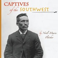 bokomslag Captives of the Southwest