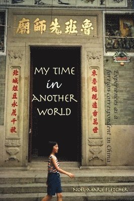 Noel Marie Fletcher - My Time in Another World, Häftad