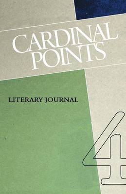 bokomslag Cardinal Points Literary Journal Volume 4