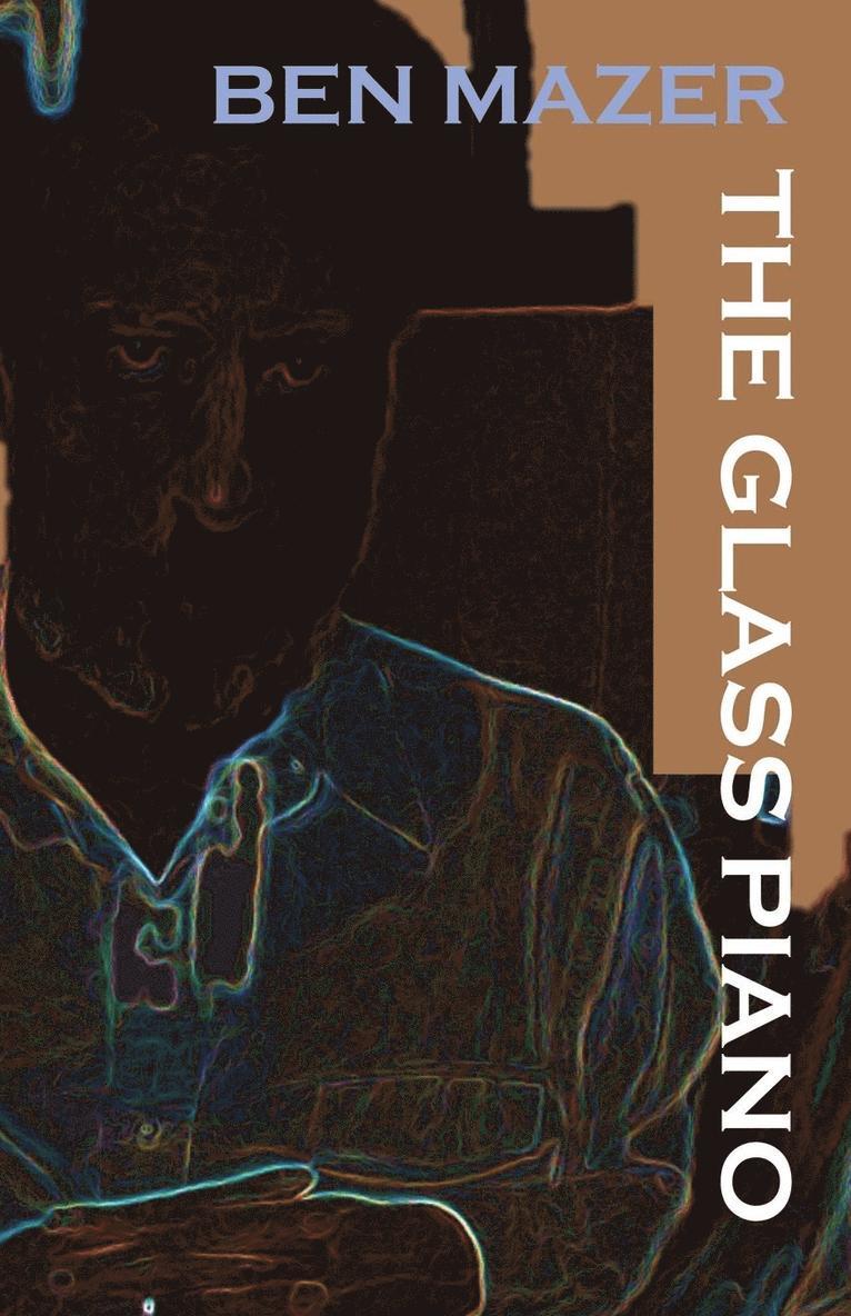 Ben Mazer - Glass Piano, Häftad
