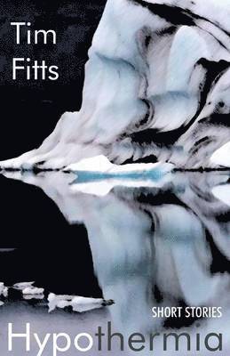 Tim Fitts - Hypothermia, Häftad