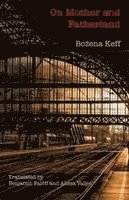 Bożena Keff - On Mother and Fatherland, Häftad