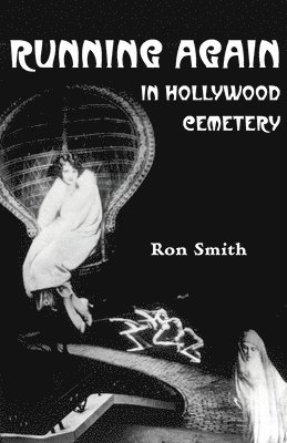 Ron Smith - Running Again in Hollywood Cemetery, Häftad