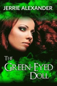 bokomslag The Green-Eyed Doll