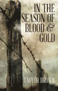 bokomslag In the Season of Blood and Gold