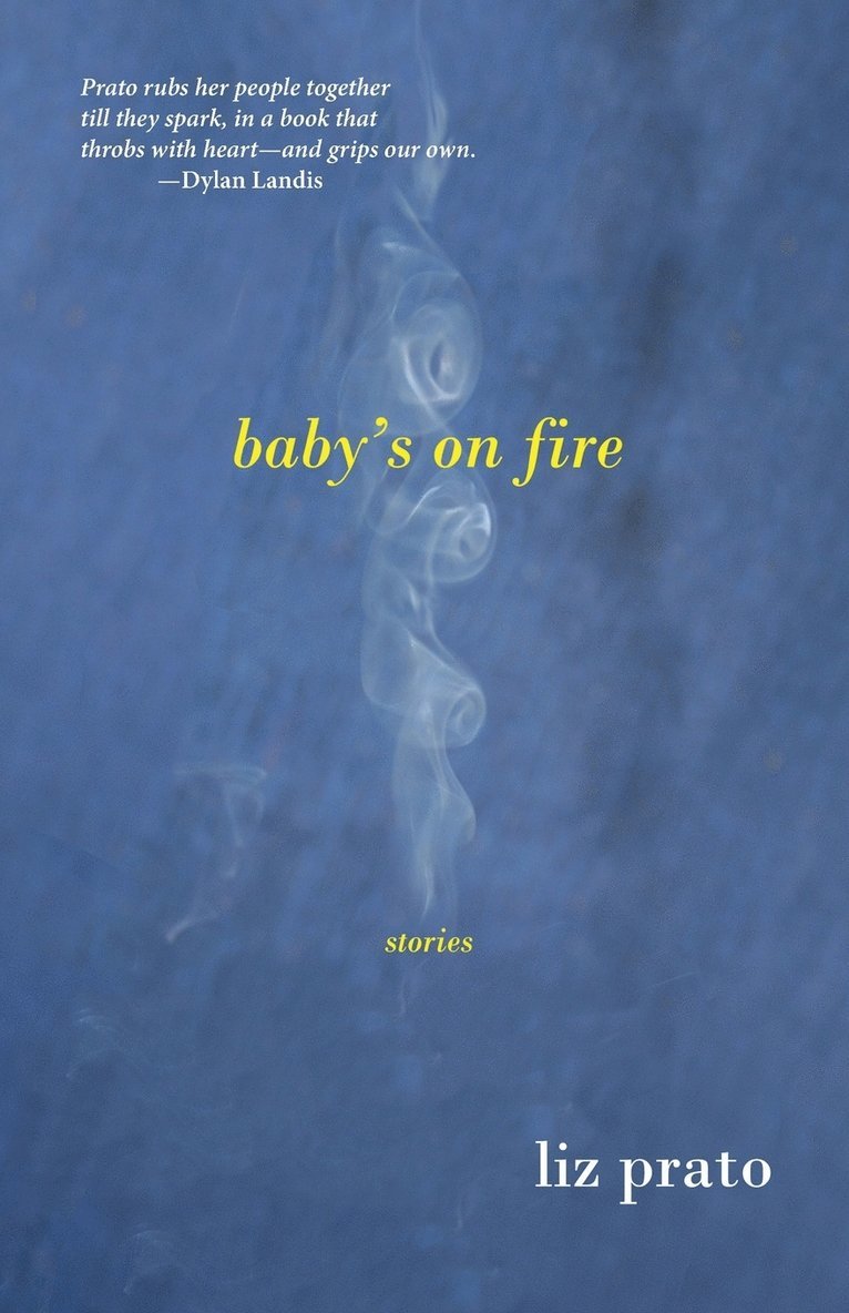 Baby's on Fire 1