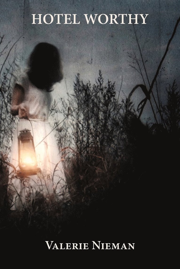 Valerie Nieman - Hotel Worthy, Häftad