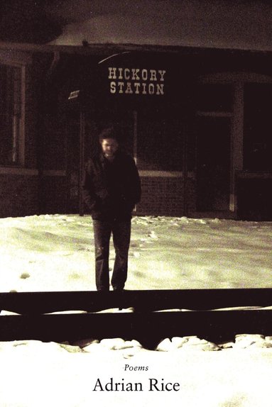 Adrian Rice - Hickory Station, Häftad