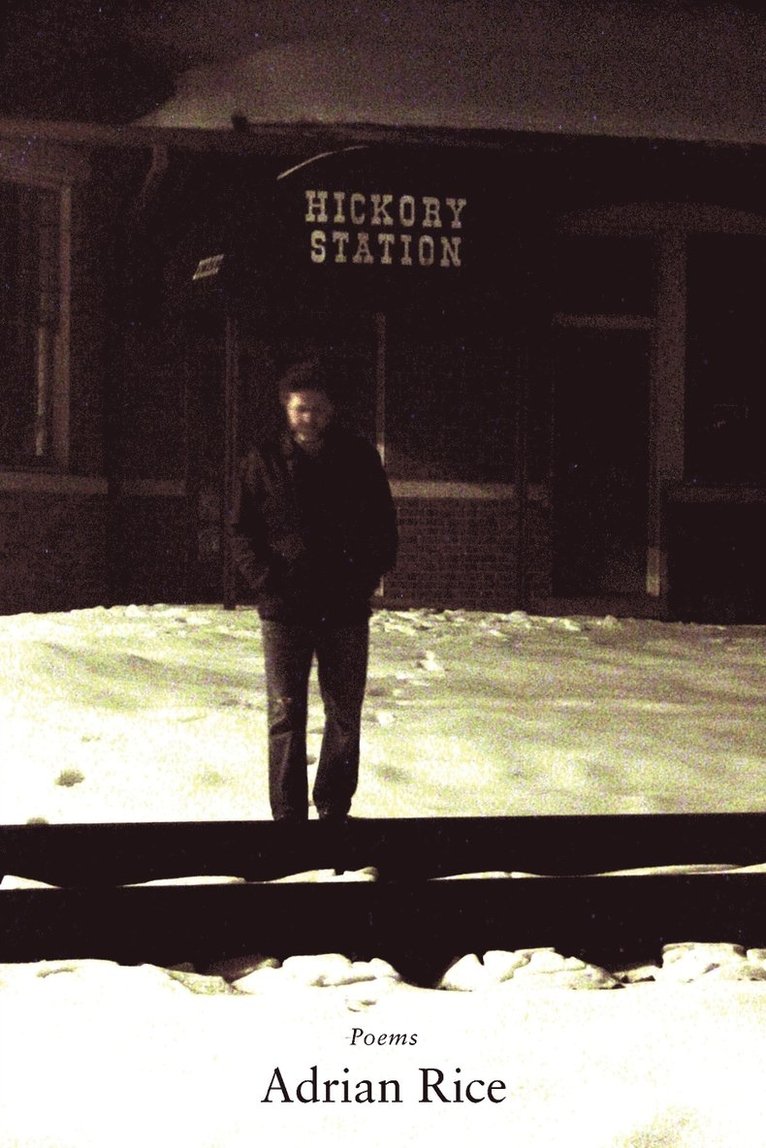 Adrian Rice - Hickory Station, Häftad