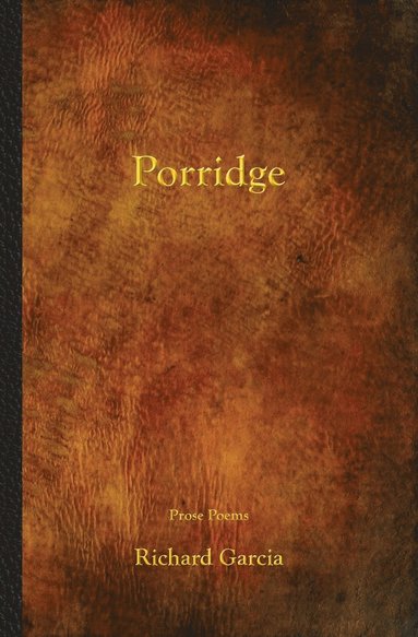 Richard Garcia - Porridge, Häftad